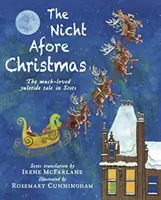 Nicht Afore Christmas - Oblíbený vánoční příběh ve skotštině - Nicht Afore Christmas - The much-loved yuletide tale in Scots