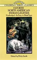 Oblíbené legendy severoamerických indiánů - Favorite North American Indian Legends