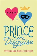 Princ v přestrojení - Prince in Disguise