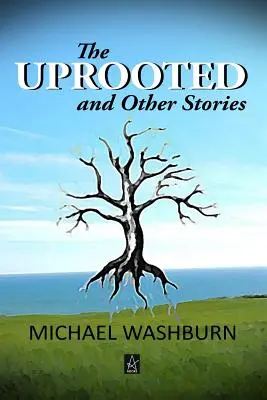 Vykořenění a jiné příběhy - The Uprooted and Other Stories