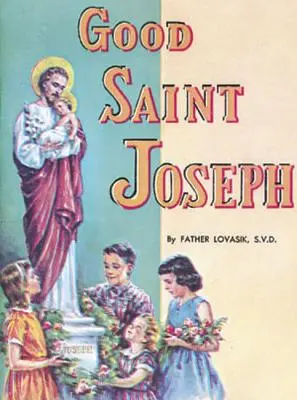 Dobrý svatý Josef - Good Saint Joseph