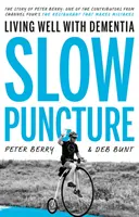 Pomalá punkce - Dobrý život s demencí - Slow Puncture - Living Well With Dementia