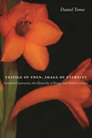 Oběť ráje, obraz věčnosti: Společná zkušenost, hierarchie bytí a moderní věda - Vestige of Eden, Image of Eternity: Common Experience, the Hierarchy of Being, and Modern Science
