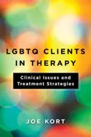 LGBTQ klienti v terapii: Klinické problémy a strategie léčby - LGBTQ Clients in Therapy: Clinical Issues and Treatment Strategies
