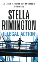Ilegální akce - (Liz Carlyle 3) - Illegal Action - (Liz Carlyle 3)