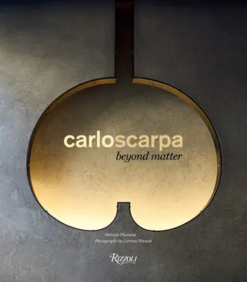 Carlo Scarpa: Za hranicí hmoty - Carlo Scarpa: Beyond Matter