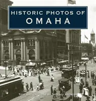 Historické fotografie Omahy - Historic Photos of Omaha