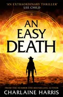Snadná smrt: série Gunnie Rose - Easy Death: the Gunnie Rose series