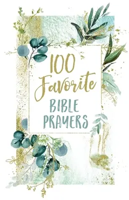 100 oblíbených biblických modliteb - 100 Favorite Bible Prayers