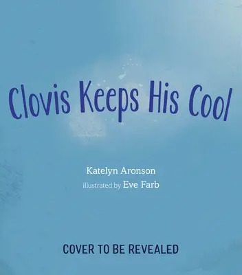 Clovis si zachovává chladnou hlavu - Clovis Keeps His Cool