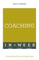 Úspěšný koučink za týden: Naučte se sami - Successful Coaching in a Week: Teach Yourself