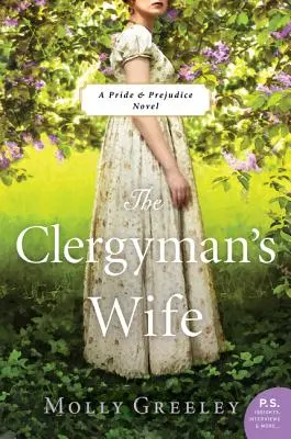 The Clergyman's Wife: A Pride & Prejudice Novel (Duchovní žena: román o pýše a předsudku) - The Clergyman's Wife: A Pride & Prejudice Novel