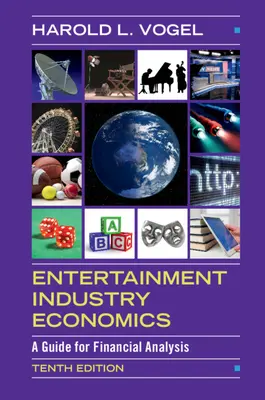 Ekonomika zábavního průmyslu: Průvodce finanční analýzou - Entertainment Industry Economics: A Guide for Financial Analysis