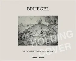 Bruegel (Bruegel): Souborné grafické dílo - Bruegel: The Complete Graphic Works