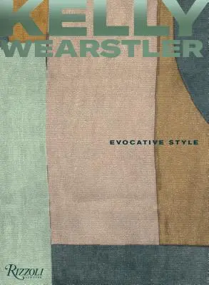 Kelly Wearstlerová: Evokující styl - Kelly Wearstler: Evocative Style