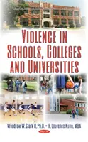 Násilí ve školách, na vysokých školách a univerzitách - Violence in Schools, Colleges & Universities