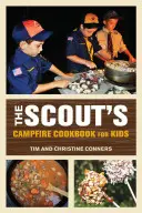 Skautská tábornická kuchařka pro děti - Scout's Campfire Cookbook for Kids