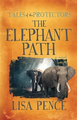 Příběhy ochránců: The Elephant Path - Tales of the Protectors: The Elephant Path
