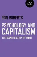Psychologie a kapitalismus: Huxley: Manipulace mysli - Psychology and Capitalism: The Manipulation of Mind