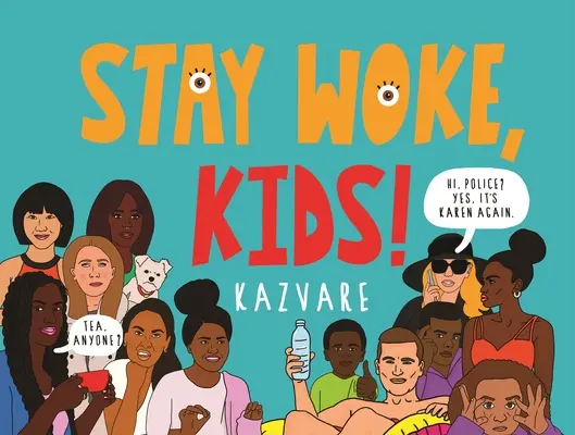 Zůstaňte vzhůru, děti! - Stay Woke, Kids!