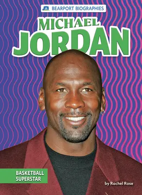 Michael Jordan: basketbalová superstar - Michael Jordan: Basketball Superstar
