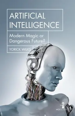 Umělá inteligence: Moderní magie, nebo nebezpečná budoucnost? - Artificial Intelligence: Modern Magic or Dangerous Future?