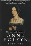 Život a smrt Anny Boleynové: 'Nejšťastnější' - The Life and Death of Anne Boleyn: 'The Most Happy'