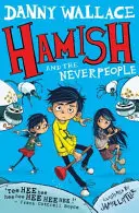 Hamish a Neverpeople - Hamish and the Neverpeople