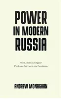 Moc v současném Rusku: Strategie a mobilizace - Power in Modern Russia: Strategy and Mobilisation