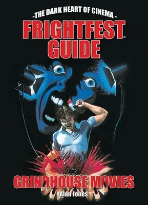 Průvodce filmem Grindhouse na Frightfestu - Frightfest Guide to Grindhouse Movies
