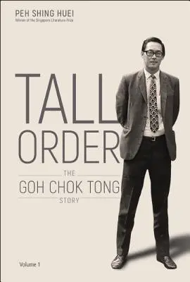 Vysoký řád: Příběh Goh Chok Tonga, 1. díl - Tall Order: The Goh Chok Tong Story Volume 1