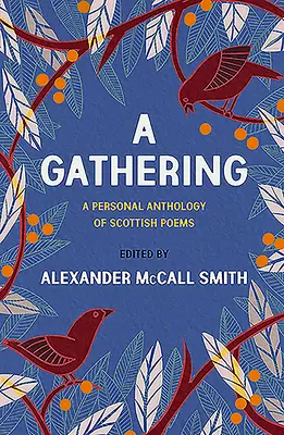 Shromáždění: Osobní antologie skotských básní - A Gathering: A Personal Anthology of Scottish Poems