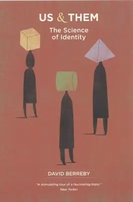 My a oni: věda o identitě - Us and Them: The Science of Identity