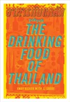 Pok Pok - thajské jídlo k pití: Kuchařka - Pok Pok the Drinking Food of Thailand: A Cookbook