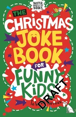 Kniha vánočních vtipů pro vtipné děti - The Christmas Joke Book for Funny Kids