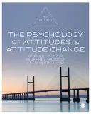 Psychologie postojů a jejich změny - The Psychology of Attitudes and Attitude Change