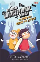 Liga nevšedních dětí: Děti, které toho věděly příliš málo - Kniha 3 - League of Unexceptional Children: The Kids Who Knew Too Little - Book 3