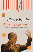 Lekce hudby - Přednášky na College de France - Music Lessons - The College de France Lectures