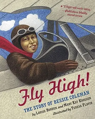 Fly High! Příběh Bessie Colemanové - Fly High!: The Story of Bessie Coleman