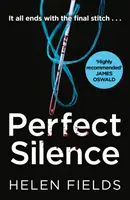 Dokonalé ticho (thriller Di Callanach, kniha 4) - Perfect Silence (a Di Callanach Thriller, Book 4)