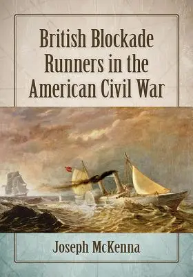 Britští blokádníci v americké občanské válce - British Blockade Runners in the American Civil War
