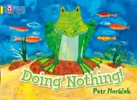 Nicnedělání - Doing Nothing