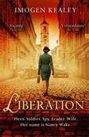 Osvobození - Inspirováno neuvěřitelným skutečným příběhem největší hrdinky druhé světové války Nancy Wakeové. - Liberation - Inspired by the incredible true story of World War II's greatest heroine Nancy Wake