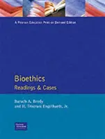 Bioethics - Readings and Cases