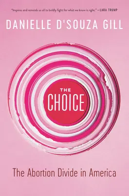 Volba: Rozdělení potratů v Americe - The Choice: The Abortion Divide in America