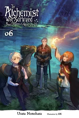 Alchymista, který přežil, teď sní o klidném životě ve městě, díl 6 (Light Novel) - The Alchemist Who Survived Now Dreams of a Quiet City Life, Vol. 6 (Light Novel)