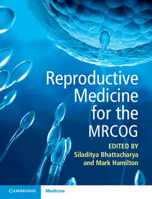 Reprodukční medicína pro Mrcog - Reproductive Medicine for the Mrcog