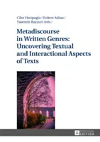 Metadiskurz v psaných žánrech: odhalování textových a interakčních aspektů textů - Metadiscourse in Written Genres: Uncovering Textual and Interactional Aspects of Texts