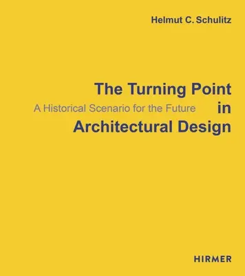 Bod zlomu v architektonickém navrhování: Historický scénář pro budoucnost - The Turning Point in Architectural Design: A Historical Scenario for the Future