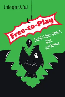 Free-To-Play: Mobilní videohry, předsudky a normy - Free-To-Play: Mobile Video Games, Bias, and Norms